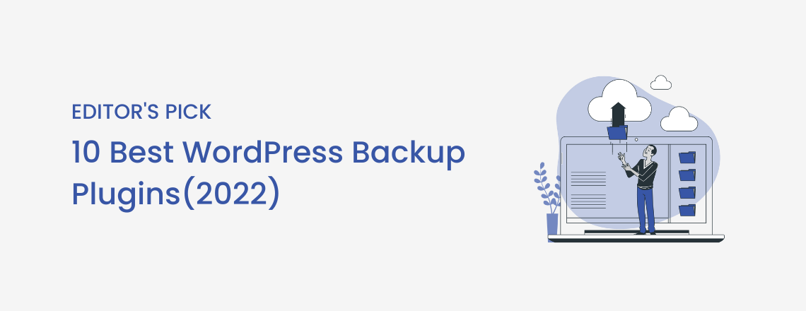 10 Best WordPress Backup Plugin Compared 2022