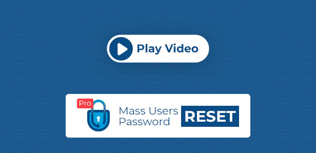 Mass Users Password Reset Pro